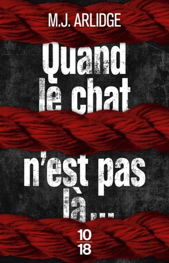 Arlidge Quand le chat... 10/18