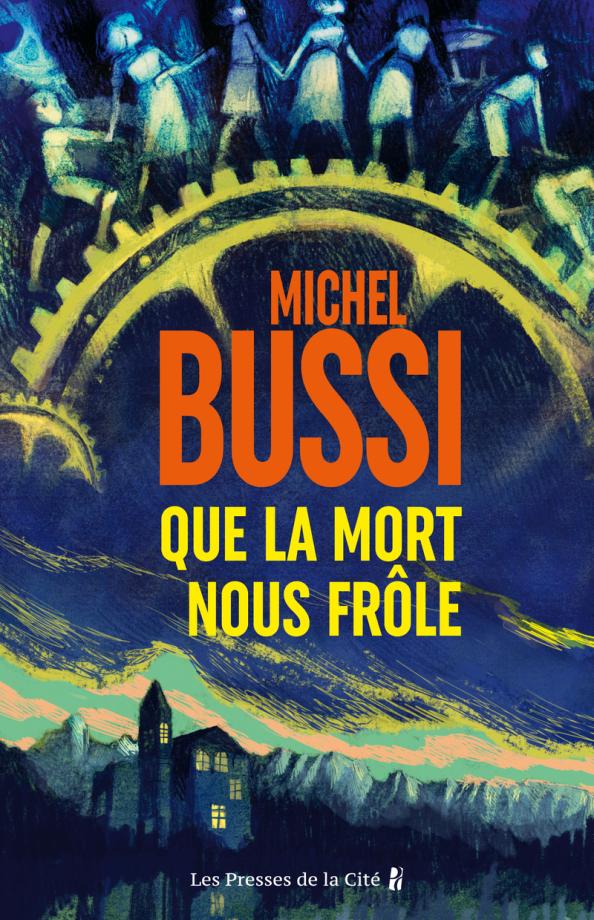 Que la mort nous frôle de Michel Bussi