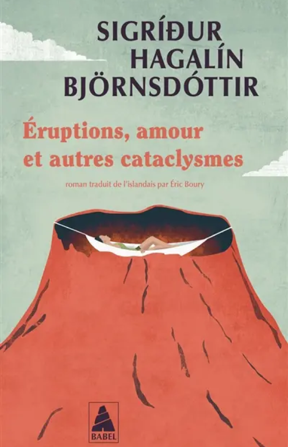 Eruptions, amour et autres cataclysmes