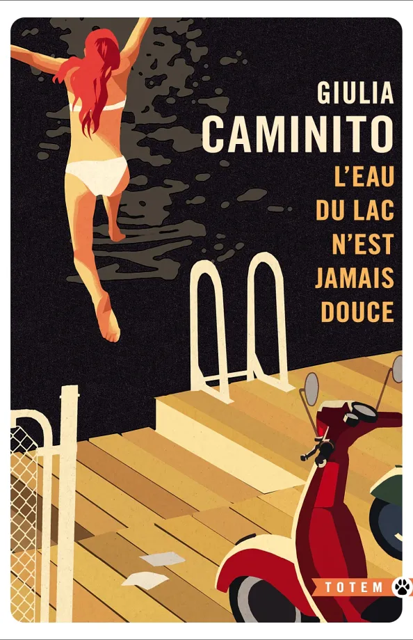 L'eau du lac n'est jamais douce de Giulia Caminito