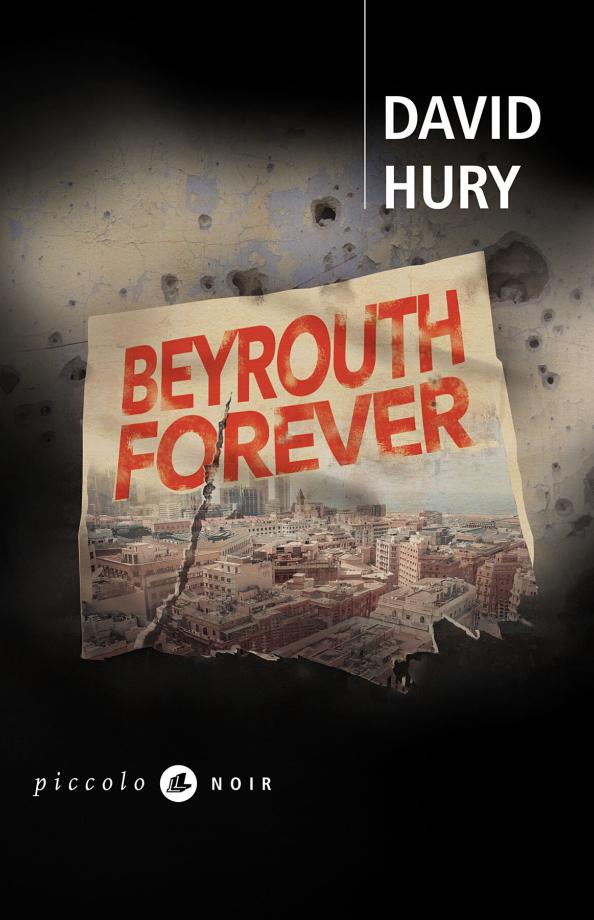 Beyrouth Forever de David Hury