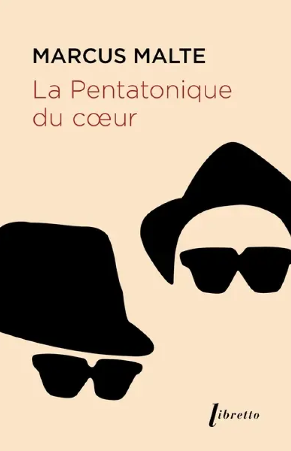 La pentatonique du cœur de Marcus Malte