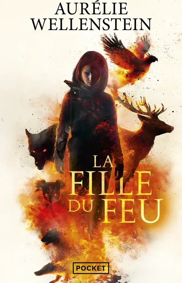 La fille du feu de Aurélie Wellenstein