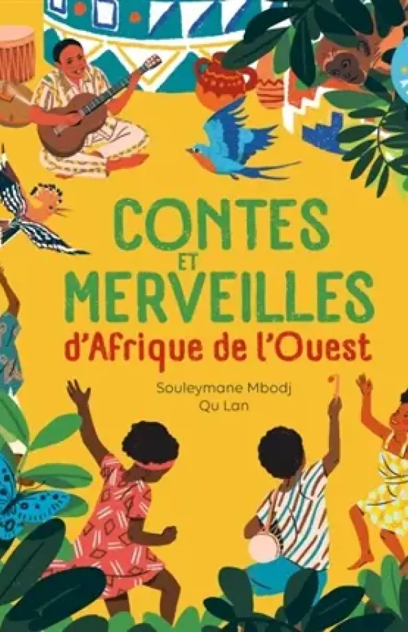 Contes et merveilles de l'Afrique de l'Ouest