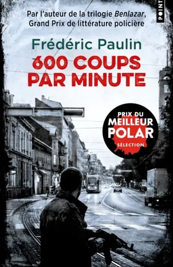 600 coups par minute de Frédéric Paulin